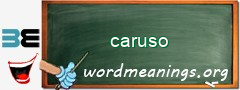 WordMeaning blackboard for caruso